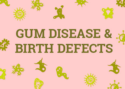 San Luis Obispo dentist, Dr. Colleran at Michael Colleran, DDS tells patients how gum disease in pregnant women is linked to birth defects and pregnancy complications.