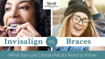 Considering orthodontics? Dr. Michael Colleran shares the pros and cons of Invisalign vs. braces for adults in San Luis Obispo, plus how to choose the right option for your smile.