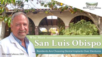 Thinking about replacing missing teeth? Learn why more San Luis Obispo patients are choosing dental implants over dentures for comfort, function, and confidence.