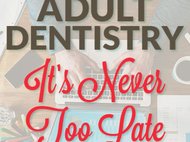 Adult Dentistry: It’s Never Too Late for Dental Care (featured image)