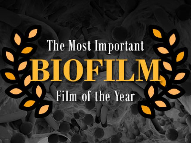 Biofilm: The Most Important Film of the Year (featured image)