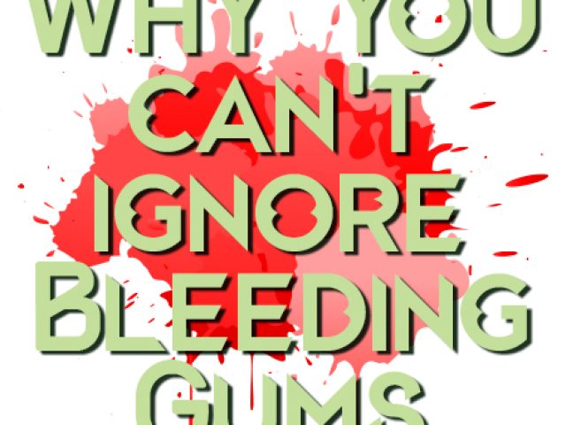 Why You Can’t Afford to Ignore Bleeding Gums (featured image)