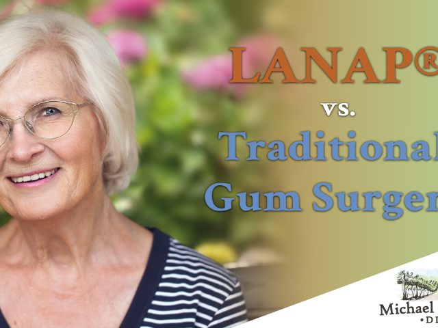 LANAP® vs. Traditional Gum Surgery: What San Luis Obispo Patients Need to Know (featured image)