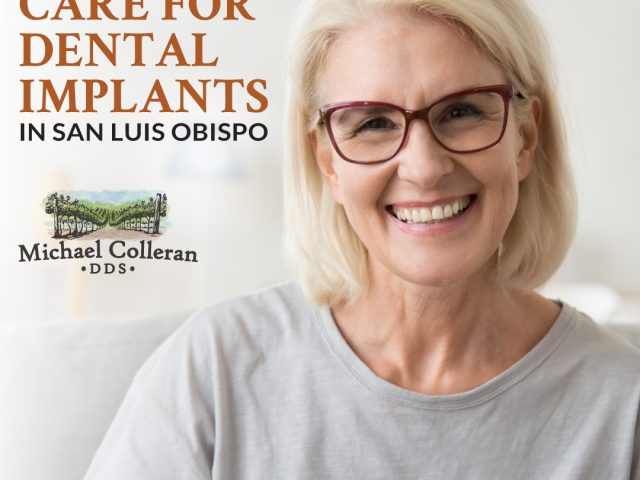 Proper Care for Dental Implants in San Luis Obispo: A Comprehensive Guide (featured image)