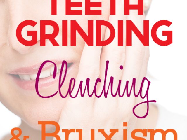Teeth Grinding, Clenching, and Bruxism (featured image)
