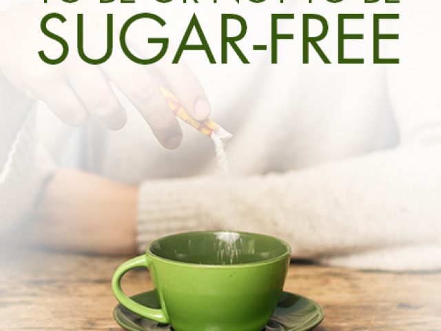 To Be or Not to Be Sugar-Free: The Facts About Artificial Sweeteners (featured image)