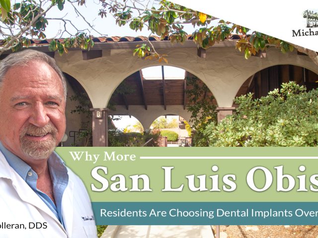 Why More San Luis Obispo Residents Are Choosing Dental Implants Over Dentures (featured image)